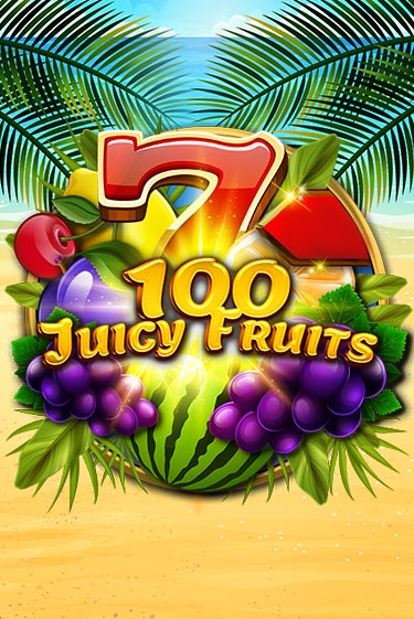 Бесплатная игра 100 Juicy Fruits | SELECTOR KZ 