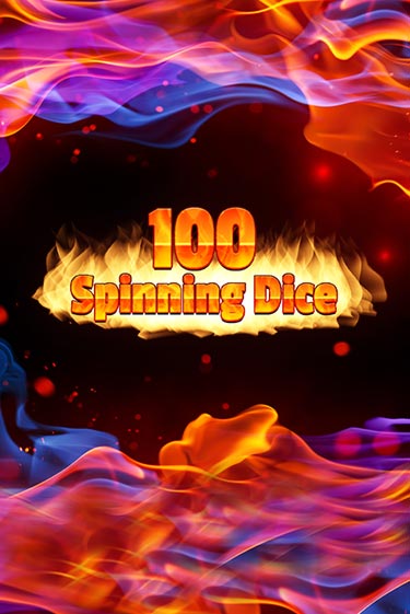 Бесплатная игра 100 Spinning Dice | SELECTOR KZ 