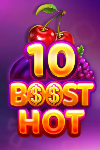 Бесплатная игра 10 Boost Hot | SELECTOR KZ 