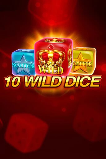 Бесплатная игра 10 Wild Dice  | SELECTOR KZ 