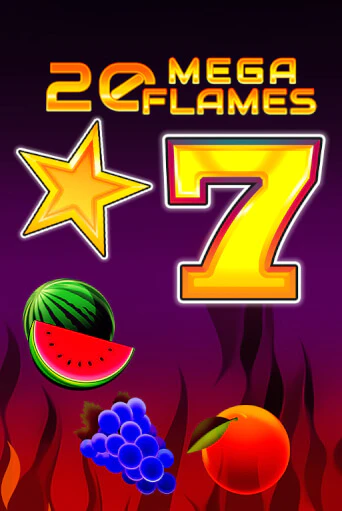 Бесплатная игра 20 Mega Flames | SELECTOR KZ 