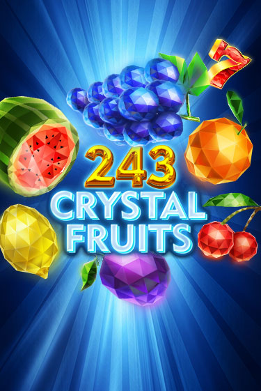 Бесплатная игра 243 Crystal Fruits | SELECTOR KZ 