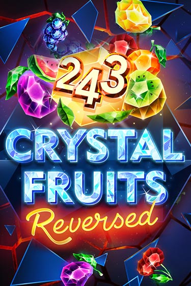 Бесплатная игра 243 Crystal Fruits Reversed | SELECTOR KZ 