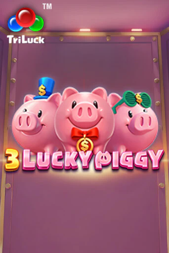 Бесплатная игра 3 LUCKY PIGGY | SELECTOR KZ 