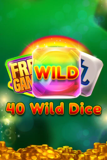 Бесплатная игра 40 Wild Dice   | SELECTOR KZ 