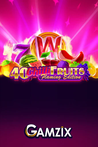 Бесплатная игра 40 Chilli Fruits Flaming Edition | SELECTOR KZ 