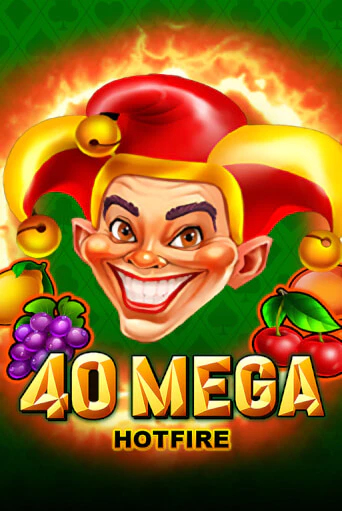 Бесплатная игра 40 Mega Hotfire | SELECTOR KZ 