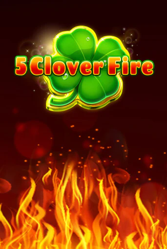 Бесплатная игра 5 Clover Fire | SELECTOR KZ 