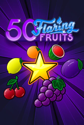 Бесплатная игра 50 Flaring Fruits | SELECTOR KZ 