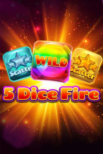 Бесплатная игра 5 Dice Fire | SELECTOR KZ 