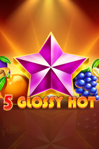 Бесплатная игра 5 Glossy Hot | SELECTOR KZ 