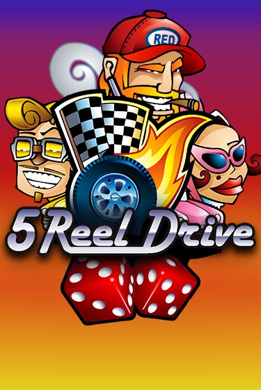 Бесплатная игра 5 Reel Drive | SELECTOR KZ 