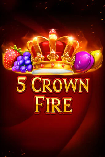 Бесплатная игра 5 Crown Fire | SELECTOR KZ 