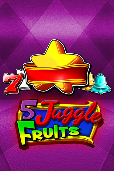 Бесплатная игра 5 Juggle Fruits | SELECTOR KZ 