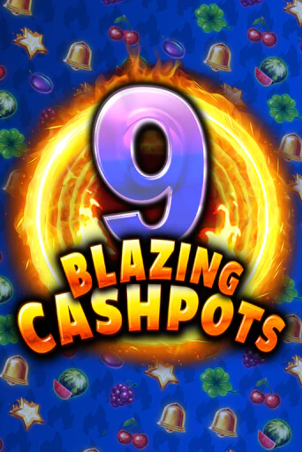 Бесплатная игра 9 Blazing Cashpots | SELECTOR KZ 