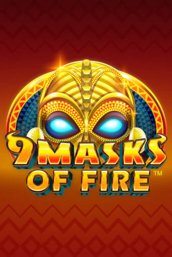 Бесплатная игра 9 Masks Of Fire | SELECTOR KZ 