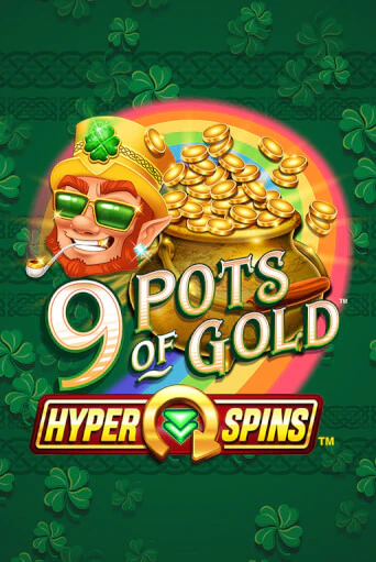 Бесплатная игра 9 Pots of Gold™ HyperSpins™ | SELECTOR KZ 