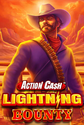 Бесплатная игра Action Cash™ Lightning Bounty | SELECTOR KZ 