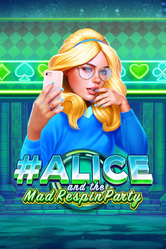 Бесплатная игра Alice and the Mad Respin Party | SELECTOR KZ 