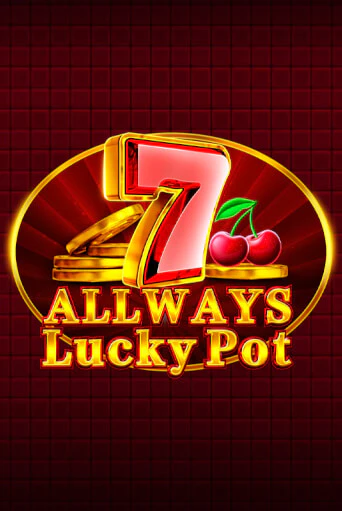 Бесплатная игра Allways Lucky Pot | SELECTOR KZ 