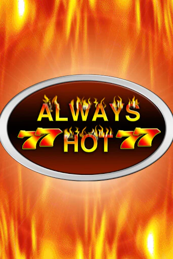 Бесплатная игра Always Hot | SELECTOR KZ 