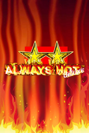 Бесплатная игра Always Hot Deluxe | SELECTOR KZ 