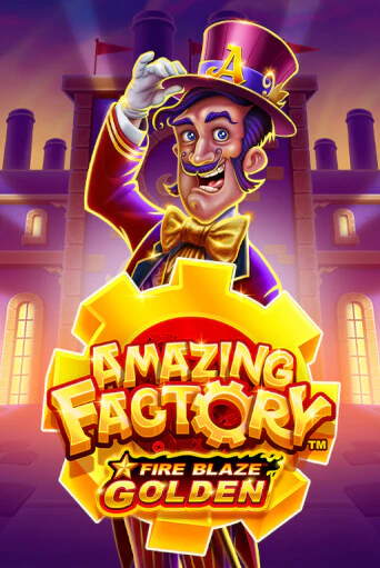 Бесплатная игра Fire Blaze Golden: Amazing Factory | SELECTOR KZ 