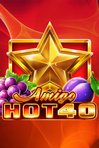 Бесплатная игра Amigo Hot 40 | SELECTOR KZ 