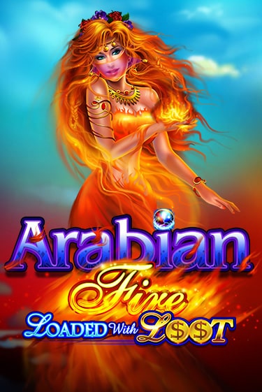 Бесплатная игра Arabian Fire Loaded with Loot | SELECTOR KZ 