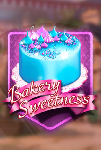 Бесплатная игра Bakery Sweetness | SELECTOR KZ 