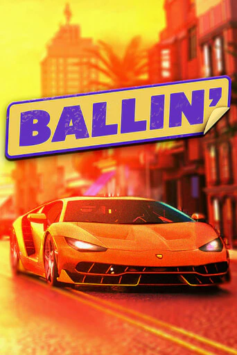 Бесплатная игра Ballin | SELECTOR KZ 