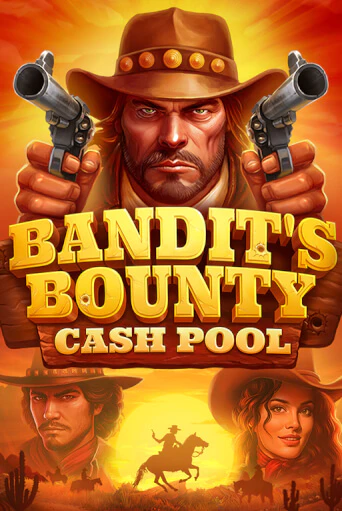 Бесплатная игра Bandits Bounty: Cash Pool | SELECTOR KZ 