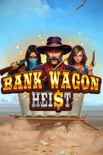 Бесплатная игра Bank Wagon Heist | SELECTOR KZ 