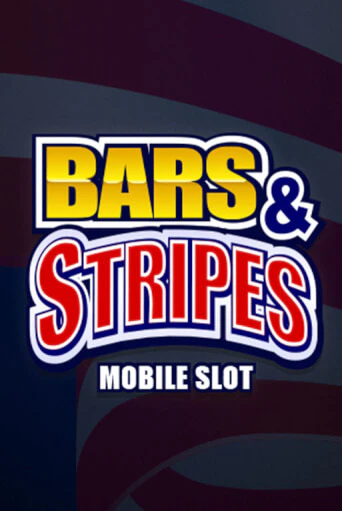 Бесплатная игра Bars And Stripes | SELECTOR KZ 