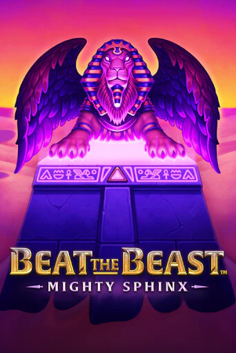 Бесплатная игра Beat the Beast: Mighty Sphinx | SELECTOR KZ 