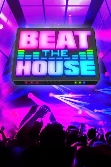 Бесплатная игра Beat The House | SELECTOR KZ 