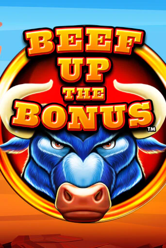 Бесплатная игра Beef Up the Bonus™ | SELECTOR KZ 