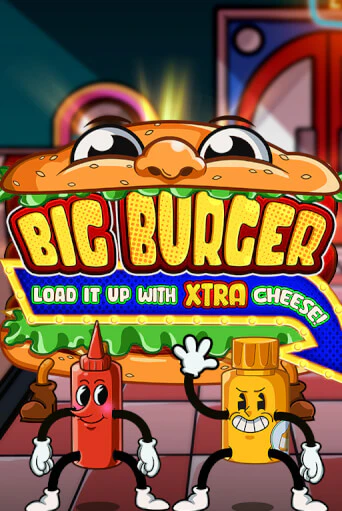 Бесплатная игра Big Burger Load it up with Xtra Cheese | SELECTOR KZ 