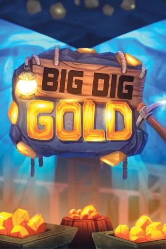 Бесплатная игра Big Dig Gold | SELECTOR KZ 