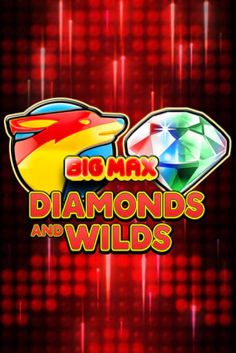 Бесплатная игра Big Max Diamonds and Wilds | SELECTOR KZ 