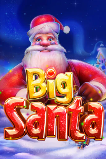 Бесплатная игра Big Santa | SELECTOR KZ 