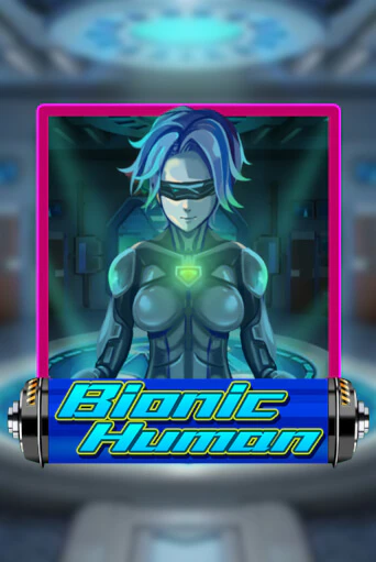 Бесплатная игра Bionic Human | SELECTOR KZ 