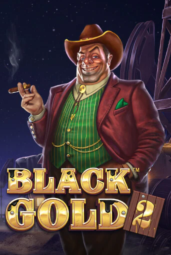 Бесплатная игра Black Gold 2 Megaways | SELECTOR KZ 