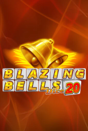 Бесплатная игра Blazing Bells 20 Dice | SELECTOR KZ 