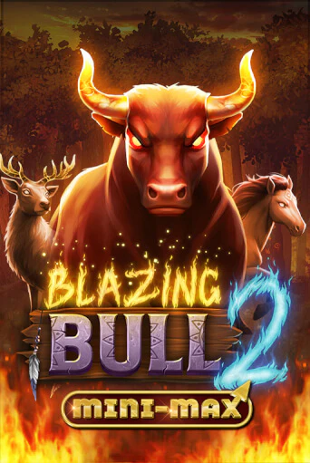 Бесплатная игра Blazing Bull 2 Mini Max | SELECTOR KZ 