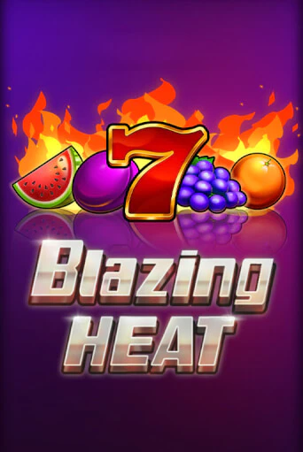 Бесплатная игра Blazing Heat | SELECTOR KZ 