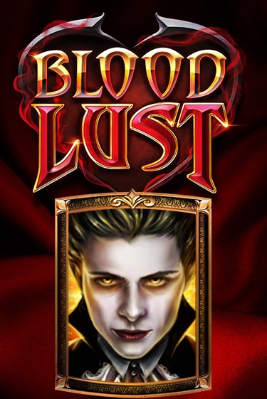 Бесплатная игра Blood Lust | SELECTOR KZ 