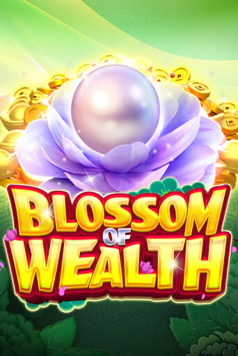 Бесплатная игра Blossom Of Wealth | SELECTOR KZ 