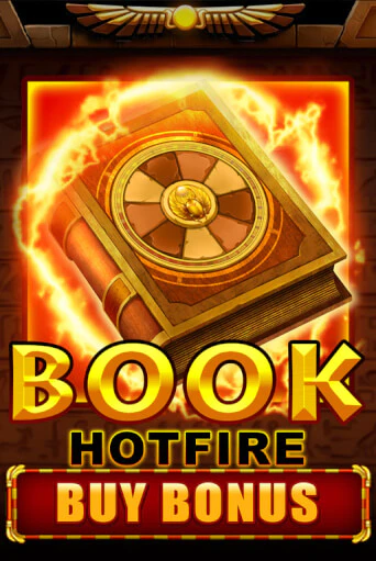 Бесплатная игра Book Hotfire Buy Bonus | SELECTOR KZ 