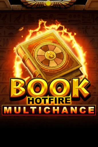 Бесплатная игра Book Hotfire Multichance | SELECTOR KZ 